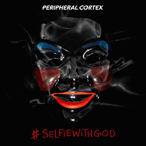 Peripheral Cortex : #Selfiewithgod